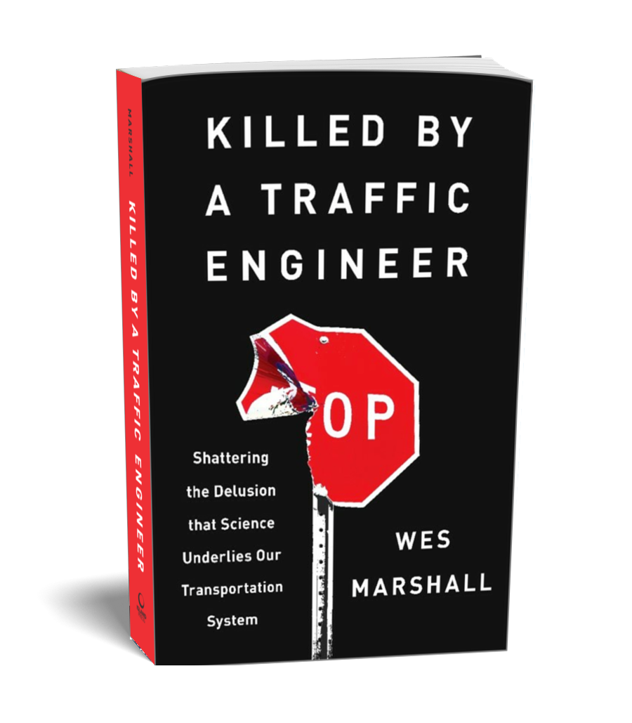 Killed by a Traffic Engineer